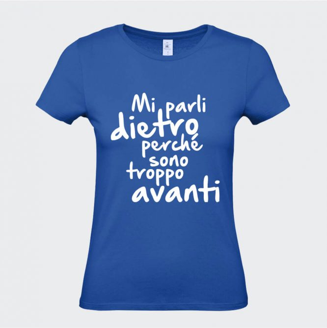 T-Shirt da Donna "Sono Troppo Avanti" - immagine 5