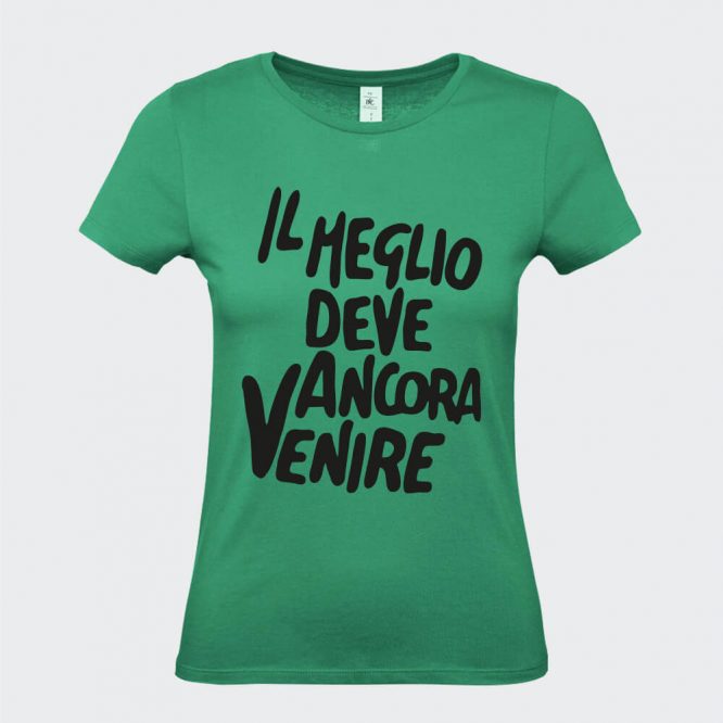 T-Shirt da Donna "Il Meglio Deve Ancora Venire" - immagine 4