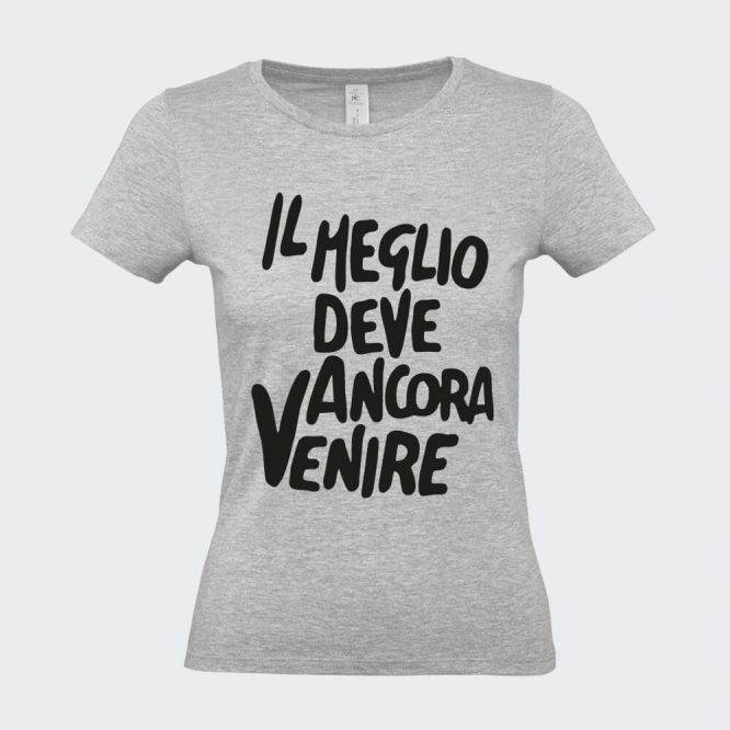 T-Shirt da Donna "Il Meglio Deve Ancora Venire" - immagine 8