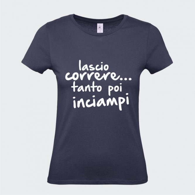 T-Shirt da Donna "Lascio Correre Tanto Inciampi" - immagine 7