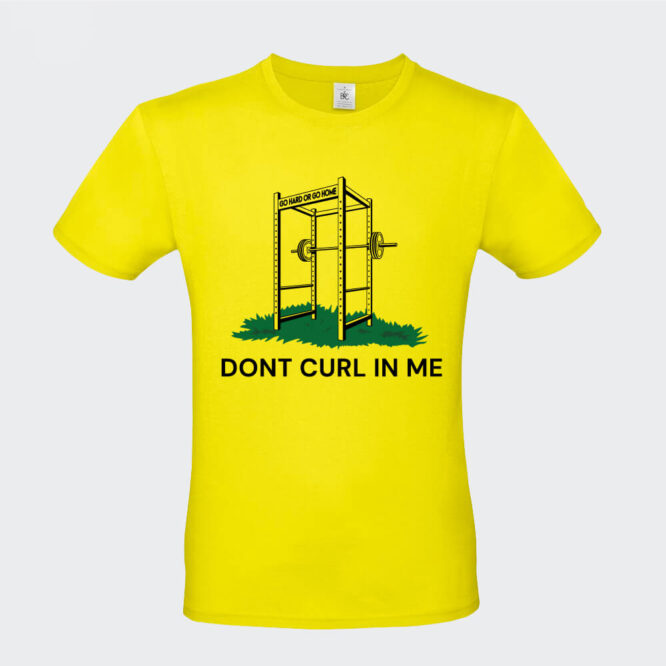 T-shirt da Uomo "Don't Curl In Me"