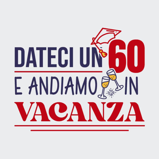 T-shirt Unisex "60 Andiamo in Vacanza" Maturità - immagine 2