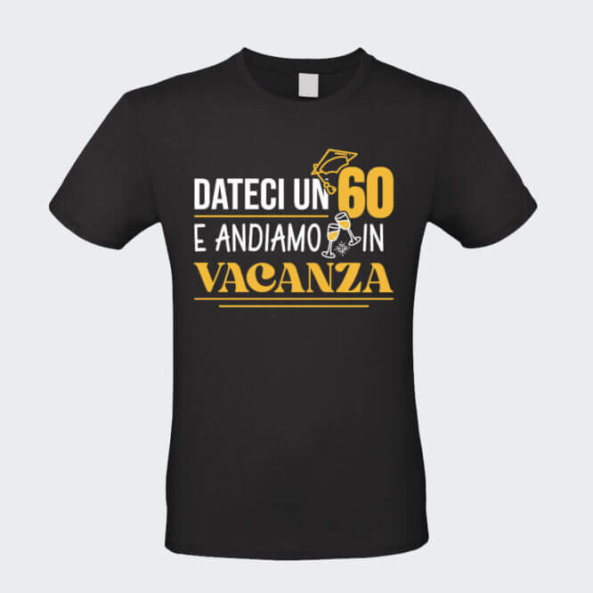 T-shirt Unisex "60 Andiamo in Vacanza" Maturità - immagine 8