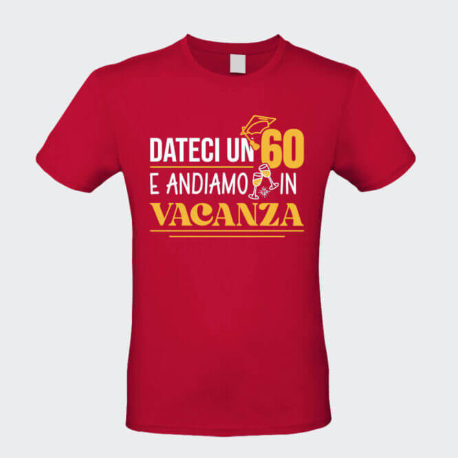 T-shirt Unisex "60 Andiamo in Vacanza" Maturità - immagine 9