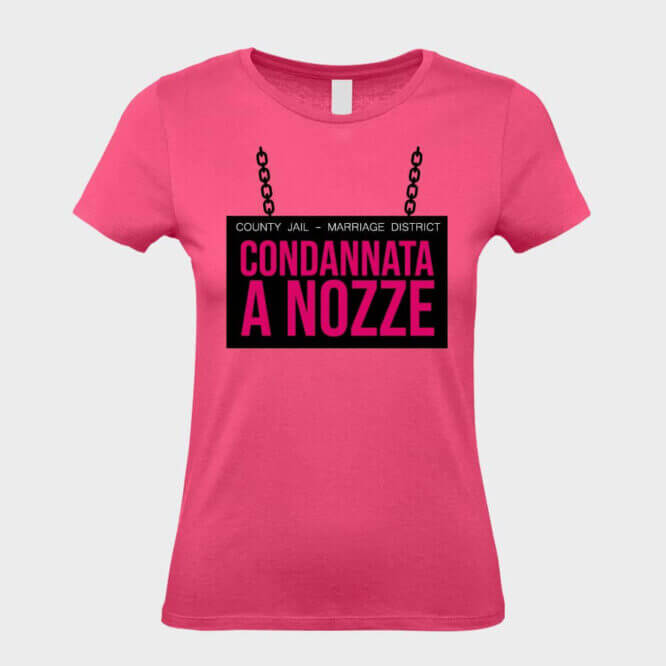 T-Shirt Addio Nubilato Divertente Condannata a Nozze