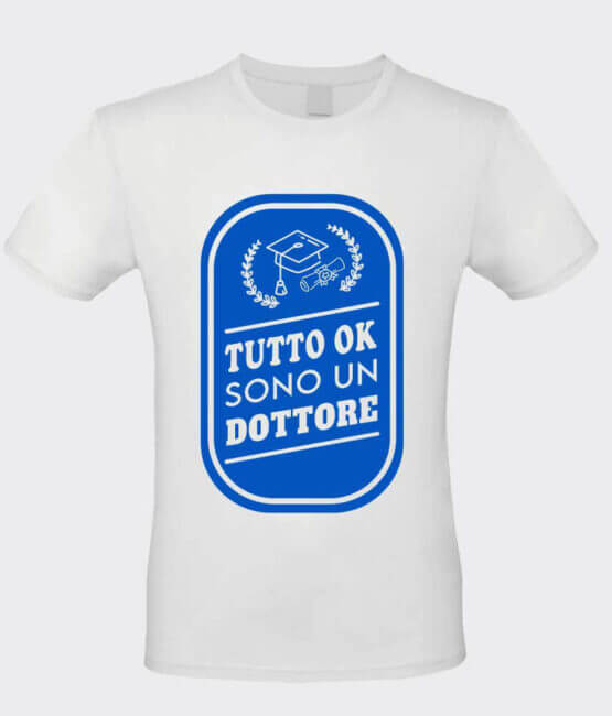 T-shirt Sono un Dottore Laurea Grafica Divertente