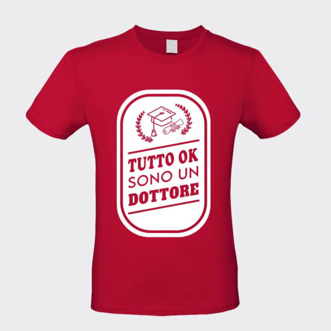 T-shirt Sono un Dottore Laurea Grafica Divertente